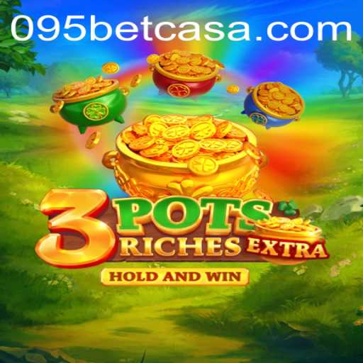 Unlock the Excitement: How to Master 3potsExtra with 095bet