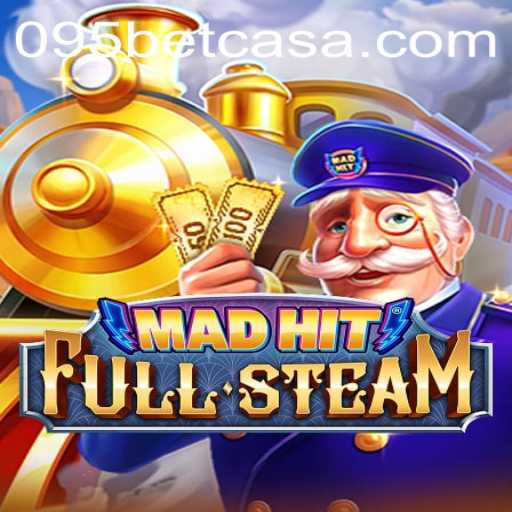 MadHitFullSteam: A Thrilling Gaming Experience with 095bet